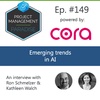 Episode 149: "Emerging trends in AI" with Ron Schmelzer and Kathleen Walch