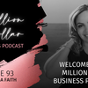 93: Welcome to The Million Dollar Business Podcast