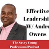26. How to Improve Your Leadership Skills w/ Andre Owens