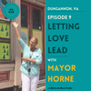 Mayor Horne: Letting Love Lead in Dungannon, VA