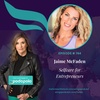 Selfcare for Entrepreneurs: Jaime McFaden on Manifesting Wellbeing, Awareness, Vision, and Energy