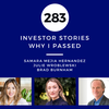 Investor Stories 283: Why I Passed (Mejia Hernandez, Wroblewski, Burnham)