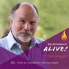 213: How to Handle an Aching Heart - with Guy Finley