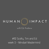 #3 Weekly Mindset Mastermind with Tim, Ed and Scotty