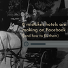8 mistakes hotels are making on Facebook (and how to fix them)
