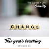 Ep #40: What Is this Year Teaching You?