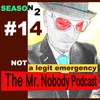 The Mr.Nobody Podcast #14 Heroin did they say?
