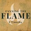 Fanning the Flame, Part 4: Receive Grace to Die | 2 Timothy 2:1-7
