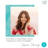Wisdom For a Centered Soul — with Jessica Cheung