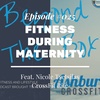 #025: Fitness During Maternity feat. Nicole Tsetsilas