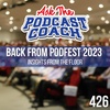 Back From Podfest 2023