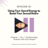 Using Your Sacral Chakra to Boost Your Sexual Desire