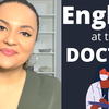 How to Talk to Your Doctor in English | Conversation Practice