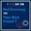 Could a bad economy be your best friend?