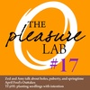 Pleasure Lab #17