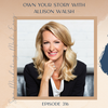 SMME #316 Own Your Story with Allison Walsh