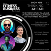518 Thinking Ahead Roundtable: The Prospects of AI, AR and VR and the Potential Impact on the Fitness Industry