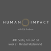 #110, Mindset Mastermind with Tim, Ed and Scotty