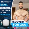 #45: GAA Recovery: Foam Rolling, Trigger Point, Compression Gear, Ice Bath/Cryotherapy, Sauna and More! 
