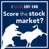 The RARE Advisor: Score the stock market? 🐻🐂