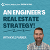 How an Engineer is Engineering His Financial Freedom with Real Estate