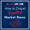 How to Dispel Faulty Market News