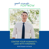 Center Your Humanity, Lead With Kindness with Nathan Ryan