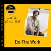 184: Do the Work with W. Kamau Bell