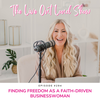 Finding Freedom As A Faith-Driven Businesswoman