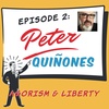 2 - Peter Quinones - Agorism &amp; Liberty