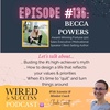 Understanding High-Achievers with Becca Powers | Episode #136
