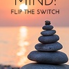 075 Mind Flip The Switch