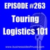 #263 - Touring Logistics 101