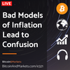 Bad Inflation Models Lead to Confusion - Daily Live 2.20.23 | E321