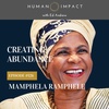 How to reimagine society, healing wounds of race with Dr Mamphela Ramphele