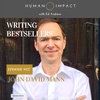 how to write a NY Times bestseller with John David Mann #127