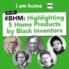 Black History Month: Highlighting 5 Home Inventions by Black Inventors