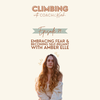 79. Embracing Fear & Becoming Self-Reliant with Amber Elle