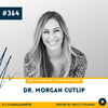 How to Love Your Kids Without Losing Yourself with Dr. Morgan Cutlip