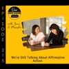 215: We’re Still Talking About Affirmative Action