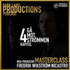 Kapitel 4 - Masterclass Podcast Fredrik Wikström Nicastro - Producent