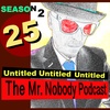 The Mr.Nobody Podcast #25 Untitled