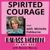 Spirited Courage with Michelle Fishburne