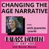 Changing the Age Narrative with Jeanette Leardi