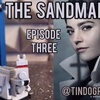 TDP 1098: The Sandman Episode 3
