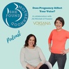Does Pregnancy Affect Your Voice?