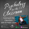 Dancing in the Classroom with Dr Peter Lovatt