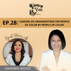 28. Leading an Organization for People of Color by People of Color with Sharhonda Bossier, CEO, Education Leaders of Color