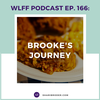 Ep. #166: Brooke's Journey