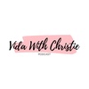 Episode 1 - Vida With Christie